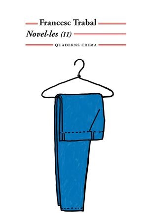 NOVEL·LES (II) | 9788477275862 | TRABAL BENESSAT, FRANCESC