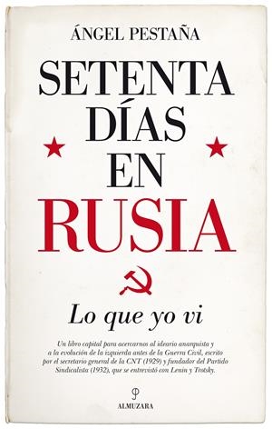SETENTA DÍAS EN RUSIA. LO QUE YO VI | 9788417229788 | PESTAÑA, ÁNGEL