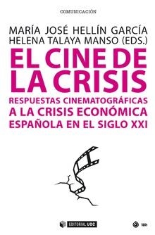 EL CINE DE LA CRISIS | 9788491800538 | HELLÍN GARCÍA, MARÍA JOSÉ/TALAYA MANSO, HELENA (EDS.)