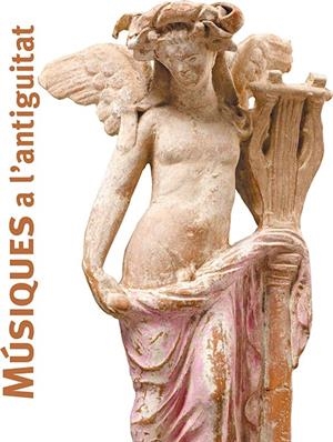 MÚSIQUES A L'ANTIGUITAT | 9788483309827 | GUICHARD, HÉLÈNE /J EAMMET, VIOLAINE 