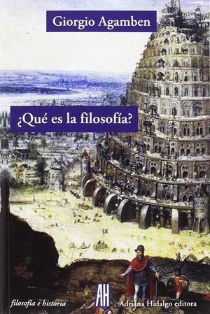 ¿QUÉ ES LA FILOSOFÍA? | 9788416287093 | AGAMBEN, GIORGIO