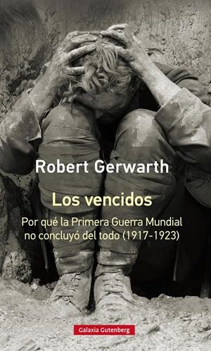 LOS VENCIDOS | 9788417355180 | GERWARTH, ROBERT