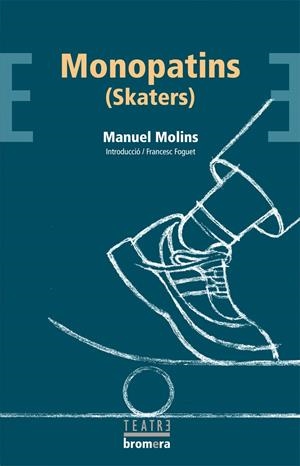 MONOPATINS (SKATERS) | 9788498240498 | MOLINS CASAÑA, MANUEL