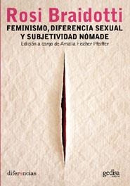 FEMINISMO, DIFERENCIA SEXUAL Y SUBJETIVIDAD NÓMADE | 9788497840231 | BRAIDOTTI, ROSI