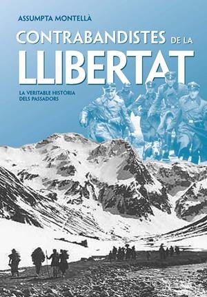 CONTRABANDISTES DE LA LLIBERTAT | 9788492552177TA | MONTELLÀ, ASSUMPTA