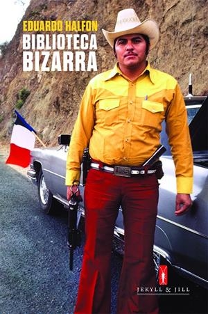 BIBLIOTECA BIZARRA | 9788494594076 | HALFON, EDUARDO