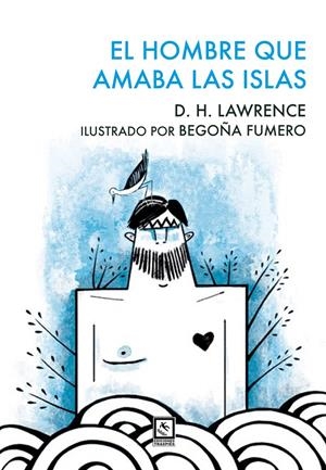 EL HOMBRE QUE AMABA LAS ISLAS | 9788494735844 | LAWRENCE, DAVID HERBERT 