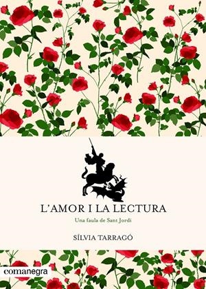 L'AMOR I LA LECTURA | 9788417188375 | TARRAGÓ CASTRILLÓN, SÍLVIA