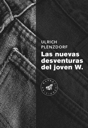 NUEVAS DESVENTURAS DEL JOVEN W.,LAS | 9788492728602 | PLENZDORF, ULRICH