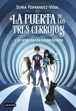  LA SENDA DE LAS CUATRO FUERZAS. LA PUERTA DE LOS TRES CERROJOS 2 | 9788408182559 | FERNÁNDEZ-VIDAL, SÓNIA