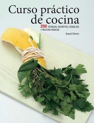 CURSO PRÁCTICO DE COCINA | 9780857628084 | DAVIS, JENNI