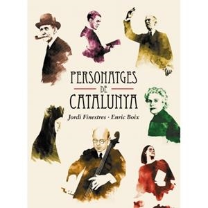 PERSONATGES DE CATALUNYA | 9788415315483 | FINESTRES MARTÍNEZ, JORDI