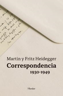 CORRESPONDENCIA 1930-1949 MARTIN Y FRITZ HEIDEGGER | 9788425438837 | HEIDEGGER, MARTIN Y FRITZ