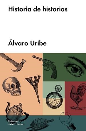 HISTORIA DE HISTORIAS | 9788417081607 | URIBE, ÁLVARO