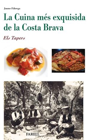 LA CUINA MÉS EXQUISIDA DE LA COSTA BRAVA | 9788492811991 | FÀBREGA, JAUME