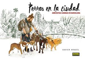 PERROS EN LA CIUDAD | 9788467928969 | KARUEL, XAVIER