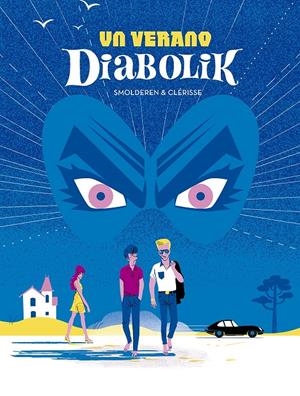 UN VERANO DIABOLIK | 9788467930955 | SMOLDEREN / CLÉRISSE