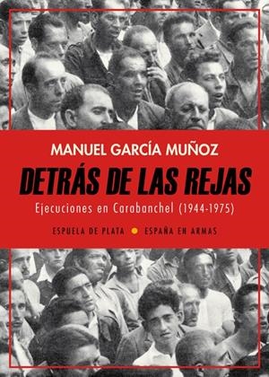 DETRÁS DE LAS REJAS | 9788417146320 | GARCÍA MUÑOZ, MANUEL