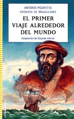 EL PRIMER VIAJE ALREDEDOR DEL MUNDO | 9788426137760 | PIGAFFETA, ANTONIO