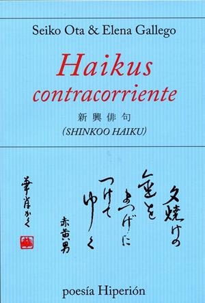 HAIKUS CONTRACORRIENTE | 9788490021163 | OTA, SEIKO / GALLEGO, ELENA