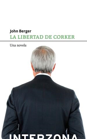 LIBERTAD DE CORKER,LA | 9789873874383 | BERGER, JOHN