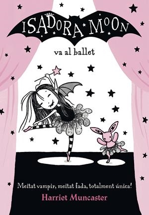 LA ISADORA MOON VA AL BALLET (LA ISADORA MOON) | 9788420487441 | MUNCASTER, HARRIET 