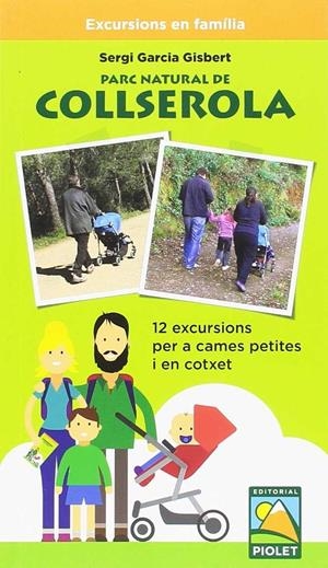 PARC NATURAL DE COLLSEROLA EXCURSIONS EN FAMILIA | 9788494708084 | GARCIA GISBERT, SERGI