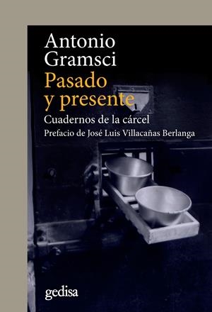 PASADO Y PRESENTE | 9788417341121 | GRAMSCI, ANTONIO