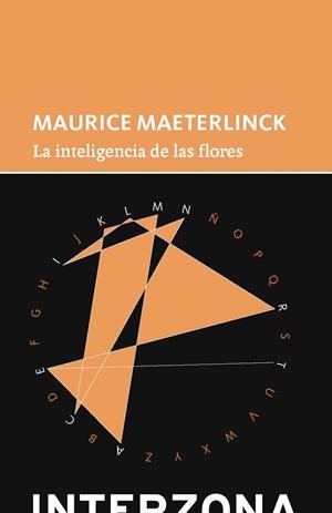LA INTELIGENCIA DE LAS FLORES | 9789873874024 | MAETERLINCK, MAURICE