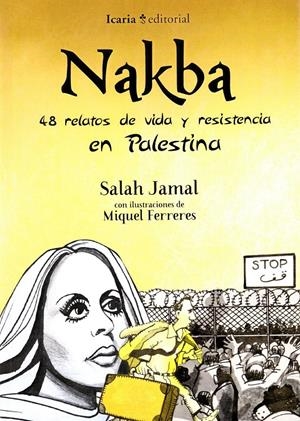 NAKBA. 48 RELATOS DE VIDA Y RESISTENCIA EN PALESTINA | 9788498888348 | JAMAL, SALAH