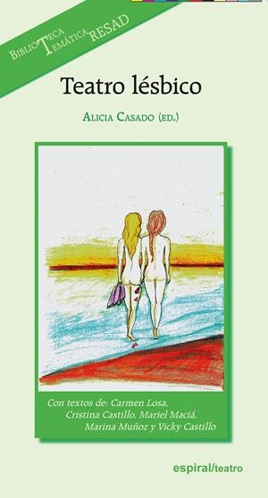 TEATRO LÉSBICO | 9788424513740 | CASADO, ALICIA (ED.)