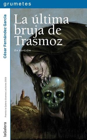 LA ÚLTIMA BRUJA DE TRASMOZ | 9788424636739 | FERNÁNDEZ GARCÍA, CÉSAR