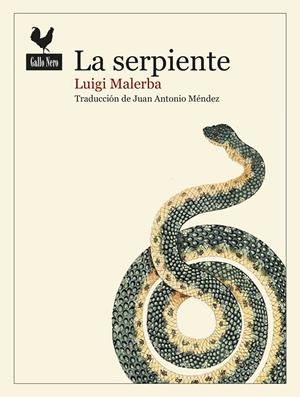 LA SERPIENTE | 9788416529636 | MALERBA, LUIGI