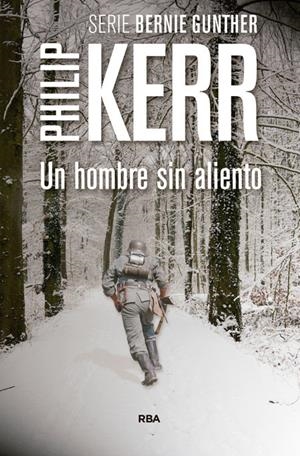 UN HOMBRE SIN ALIENTO | 9788490565971 | KERR , PHILIP
