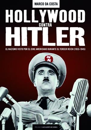 HOLLYWOOD CONTRA HITLER | 9788415606710 | COSTA, MARCO DA