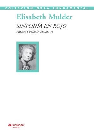SINFONÍA EN ROJO. PROSA Y POESÍA SELECTA | 9788417264017 | MULDER, ELISABETH