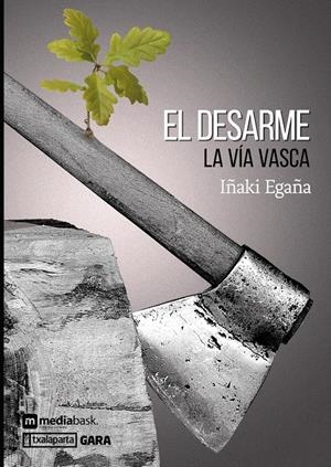 EL DESARME | 9788417065324 | EGAÑA, IÑAKI