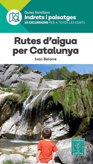RUTES D´AIGUA PER CATALUNYA | 9788480907484 | BELARRE, IVAN