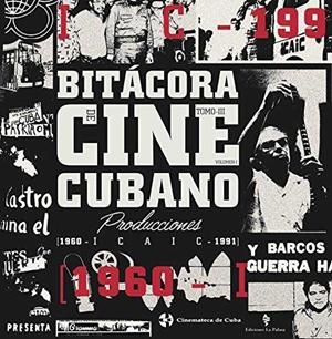 BITÁCORA DEL CINE CUBANO 3 | 9788494835261 | DE CUBA , CINEMATECA