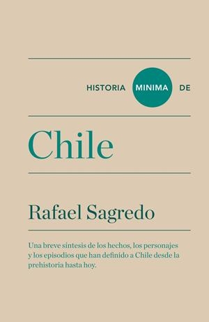 HISTORIA MÍNIMA DE CHILE | 9788415832812 | SAGREDO BAEZA, RAFAEL