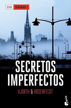SECRETOS IMPERFECTOS (SERIE BERGMAN 1) | 9788408170372 | HJORTH, MICHAEL/ROSENFELDT, HANS