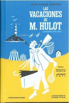 LAS VACACIONES DE M. HULOT | 9788494810114 | CARRIÈRE, JEAN-CLAUDE