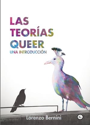 LAS TEORÍAS QUEER. UNA INTRODUCCIÓN | 9788417319311 | BERNINI, LORENZO