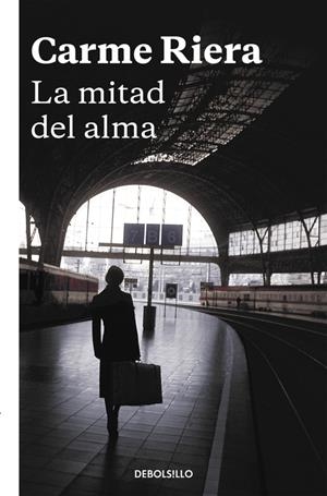 LA MITAD DEL ALMA | 9788466334068 | RIERA, CARME