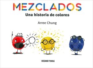 MEZCLADOS. | 9786075276618 | CHUNG, ARREE