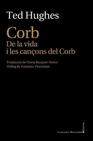 CORB. DE LA VIDA I LES CANÇONS DEL CORB  | 9788417153472 | HUGHES, TED