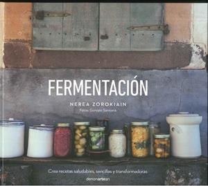 FERMENTACIÓN | 9788416791750 | ZOROKIAIN, NEREA