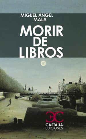 MORIR DE LIBROS | 9788497403924 | LÓPEZ ALBA, MIGUEL ÁNGEL