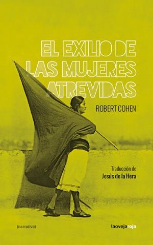 EL EXILIO DE LAS MUJERES ATREVIDAS | 9788416227204 | COHEN, ROBERT
