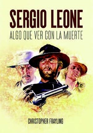 SERGIO LEONE | 9788494880940 | FRAYLING, CHRISTOPHER